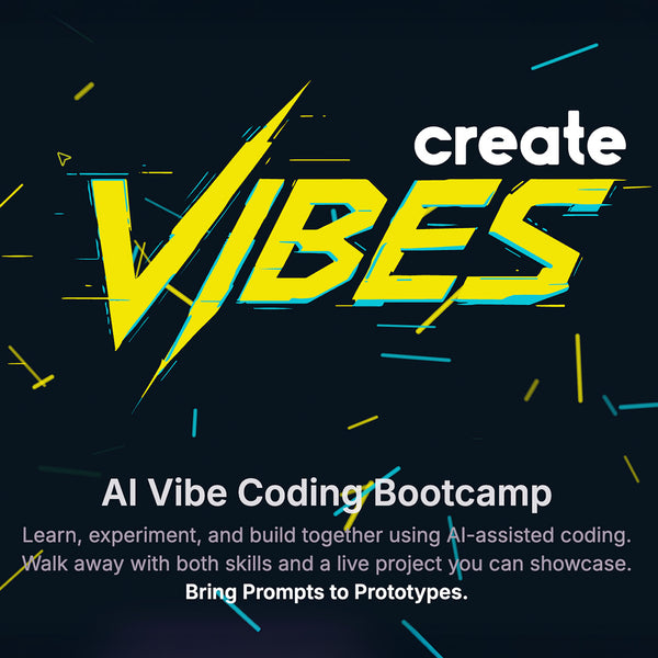 Create Vibes - Prompts to Prototypes